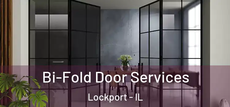  Bi-Fold Door Services Lockport - IL