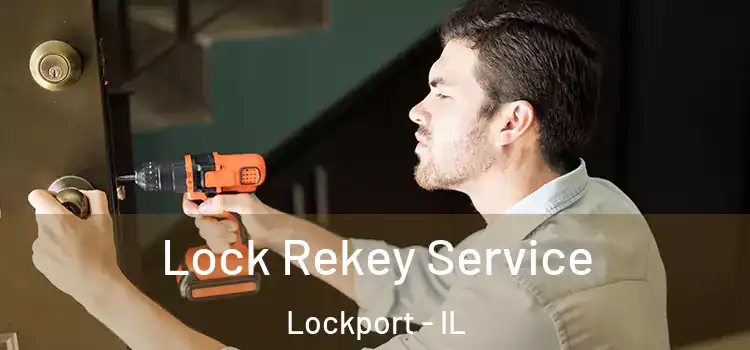  Lock Rekey Service Lockport - IL