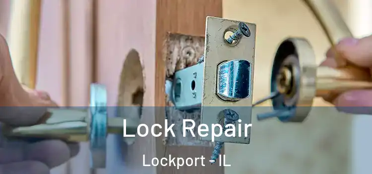 Lock Repair Lockport - IL