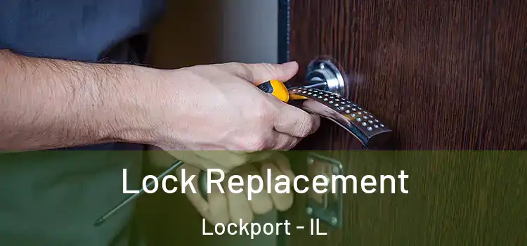 Lock Replacement Lockport - IL