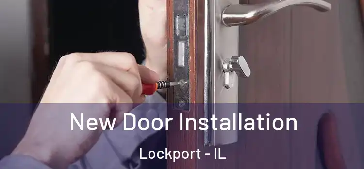  New Door Installation Lockport - IL
