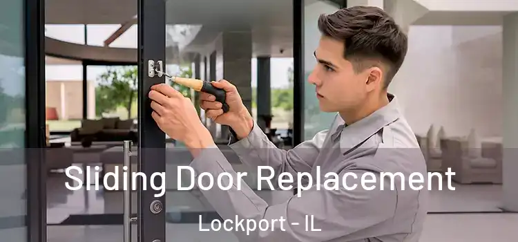  Sliding Door Replacement Lockport - IL