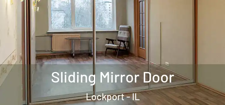  Sliding Mirror Door Lockport - IL