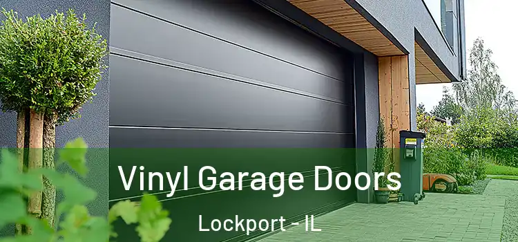  Vinyl Garage Doors Lockport - IL